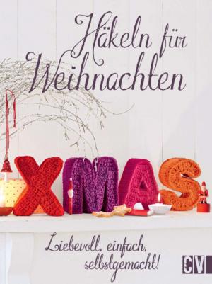 Cover of the book Häkeln für Weihnachten by Mariam Lee Scott