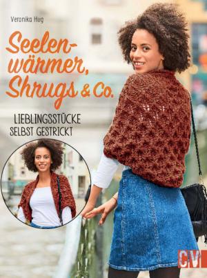 Cover of the book Seelenwärmer, Shrugs & Co. by Babette Ulmer, Maria Böhly