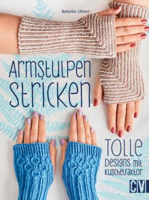 Cover of the book Armstulpen stricken by Janne Graf