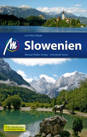 Cover of the book Slowenien Reiseführer Michael Müller Verlag by Thomas Schröder