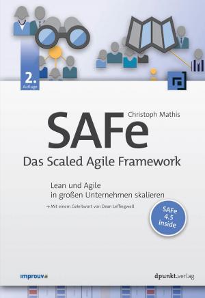 Cover of the book SAFe – Das Scaled Agile Framework by Martin Kütz
