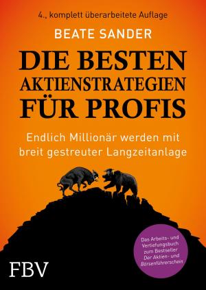 Cover of the book Die besten Aktienstrategien für Profis by Beate Sander