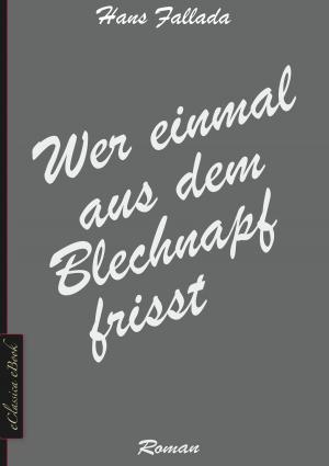Cover of the book Wer einmal aus dem Blechnapf frisst by Jack London