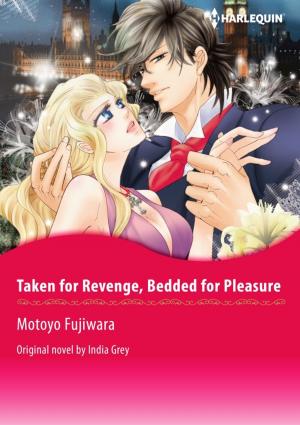 Cover of the book TAKEN FOR REVENGE, BEDDED FOR PLEASURE by Fiona Lowe, Lucy Clark