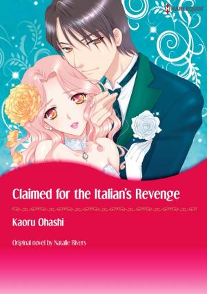 Cover of the book CLAIMED FOR THE ITALIAN'S REVENGE by Robin Gianna, Pamela Britton, Abigail Gordon