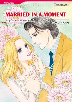 Cover of the book MARRIED IN A MOMENT by Cynthia Eden, Elle James, Elizabeth Heiter