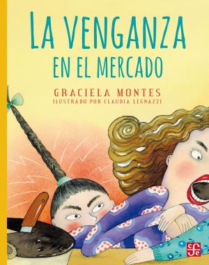 Cover of the book La venganza en el mercado by Efrén Hernández