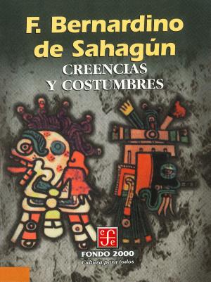 Cover of the book Creencias y costumbres by Efraín Huerta