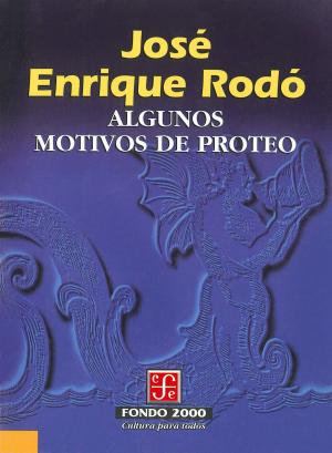 Cover of the book Algunos motivos de Proteo by Vicente Quirarte
