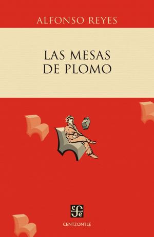 Cover of the book Las mesas de plomo by Daniel Cosío Villegas