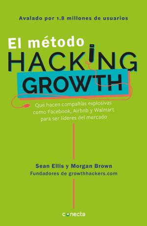 Book cover of El método Hacking Growth