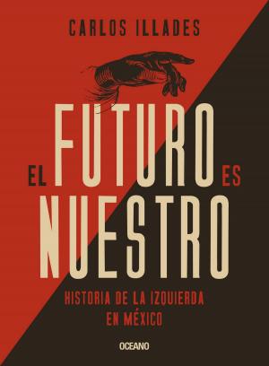 Cover of the book El futuro es nuestro by Isidro Cisneros