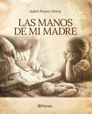 Cover of the book Las manos de mi madre by Natalie Convers