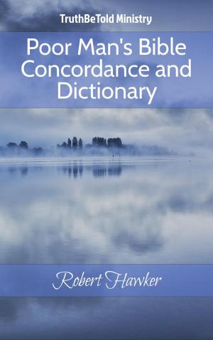 Cover of the book Poor Man's Bible Concordance and Dictionary by TruthBeTold Ministry