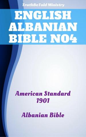 Cover of the book English Albanian Bible No4 by TruthBeTold Ministry