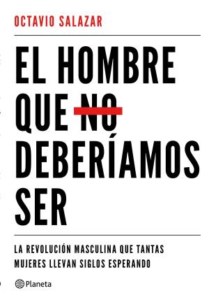 Book cover of El hombre que no deberíamos ser