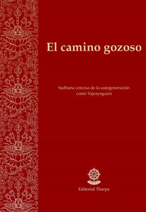 Cover of the book El camino gozoso by Gueshe Kelsang Gyatso