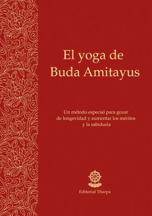 Cover of the book El yoga de Buda Amitayus by Gueshe Kelsang Gyatso