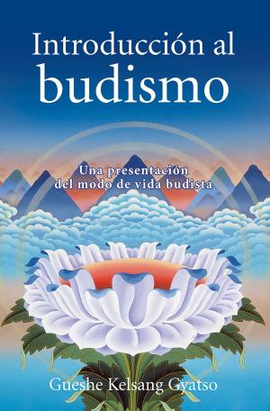 Cover of the book Introducción al budismo by Gueshe Kelsang Gyatso, Editorial Tharpa, Nueva tradición kadampa- Unión internacional de budismo kadampa