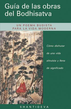 Cover of the book Guía de las obras del Bodhisatva by Eric Swanson, Yongey Mingyur Rinpoche
