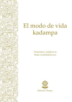 Cover of the book El modo de vida kadampa by Michelle Dujardin, Willem Radder