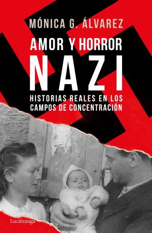 Cover of the book Amor y horror nazi by Andrew Kaufman, Serafima Gettys