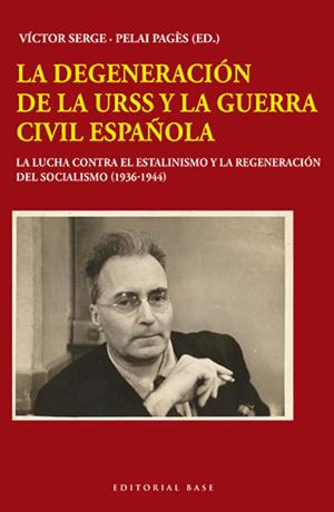 Cover of the book La degeneración de la URSS y la Guerra Civil española by Stefano Maria Cingolani