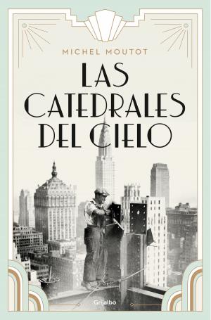 Cover of the book Las catedrales del cielo by Javier Castillo