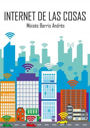 Cover of the book Internet de las Cosas by Julian Stodd