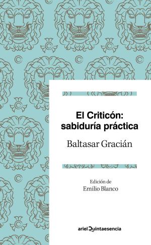 Cover of the book El criticón: sabiduría práctica by Moruena Estríngana