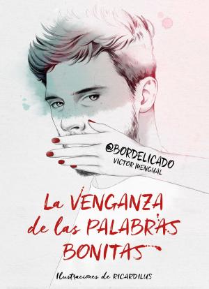 bigCover of the book La venganza de las palabras bonitas by 