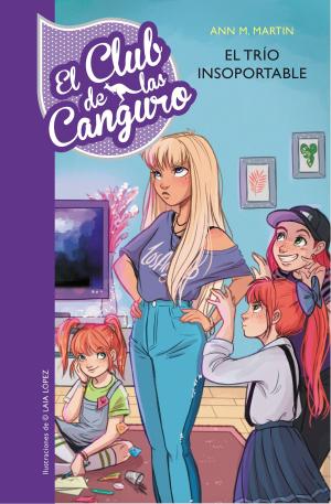 bigCover of the book El trío insoportable (Serie El Club de las Canguro 5) by 