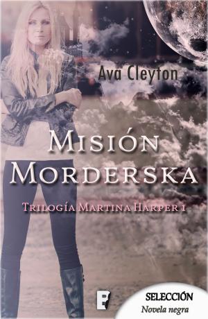 Cover of the book Misión Morderska (Martina Harper 1) by Mary Higgins Clark
