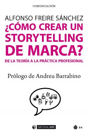 Cover of the book ¿Cómo crear un storytelling de marca? by Javier  Guallar Delgado, Javier  Leiva-Aguilera