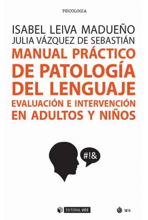 Cover of the book Manual práctico de patología del lenguaje by Jordi Pérez Colomé