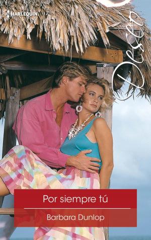 Cover of the book Por siempre tú by Heather Woodhaven