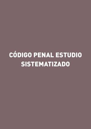 Cover of Código penal, estudio sistematizado