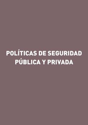 Cover of Políticas de seguridad pública y privada