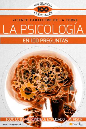 Cover of the book La psicología en 100 preguntas by Vicente Caballero de la Torre