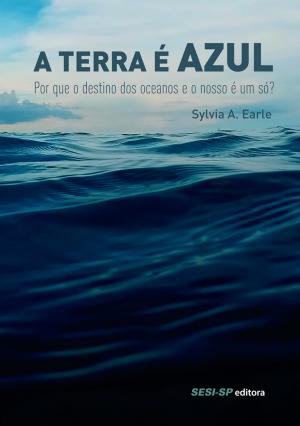 Cover of the book A Terra é azul by Wander Piroli