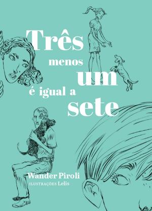 Cover of the book Três menos um é igual a sete by Aluísio Azevedo