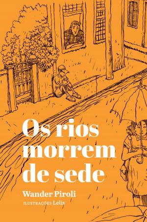 Cover of the book Os rios morrem de sede by Manoel Antônio de Almeida