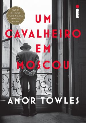 Cover of the book Um cavalheiro em Moscou by Becky Albertalli