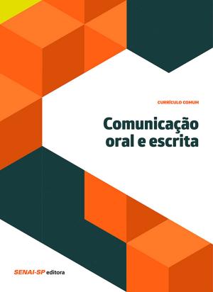 Cover of the book Comunicação oral e escrita by Ilo da Silva Moreira
