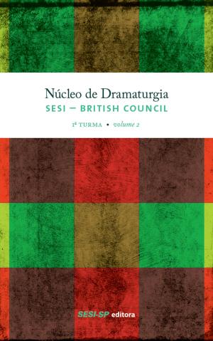 bigCover of the book Núcleo de dramaturgia SESI-British Council by 