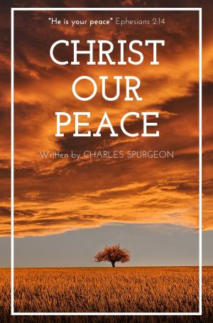 Cover of the book Christ our Peace by Charles Finney