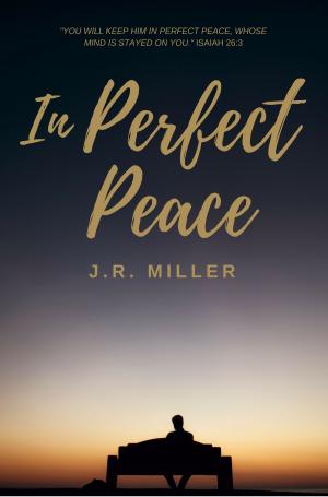 Cover of the book In Perfect Peace by J.C. Ryle