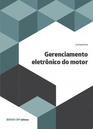 Cover of the book Gerenciamento eletrônico do motor by SENAI-SP