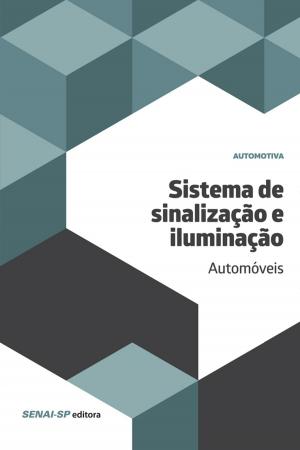 Cover of the book Sistema de sinalização e iluminação – Automóveis by 