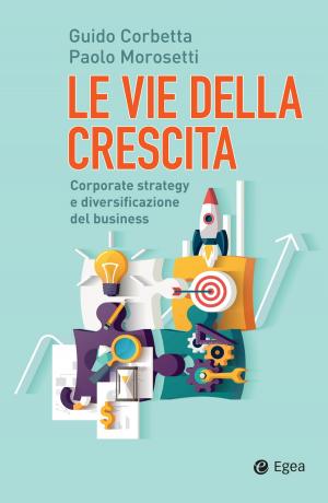 Cover of the book Le vie della crescita by Alessandro Rosina, Sergio Sorgi